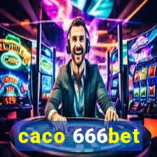 caco 666bet